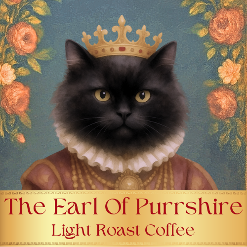 The Earl of Purrshire - Light Roast Coffee