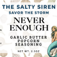 Never Enough - Garlic Butter Popcorn Seasoning