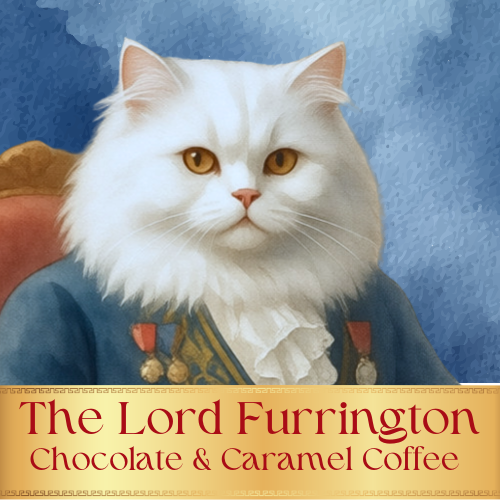 Lord Furrington- Chocolate & Caramel Coffee