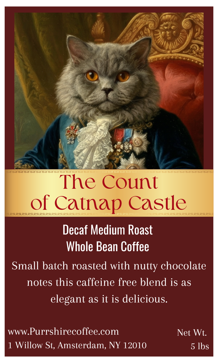 The Count of Catnap Castle- Decaf Coffee