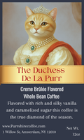 The Duchess De La Purr - Creme Brûlée Coffee