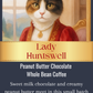 The Lady Huntswell - Chocolate Peanut Butter Flavored Coffee