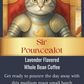 Sir Pouncealot- Lavender Flavored Coffee